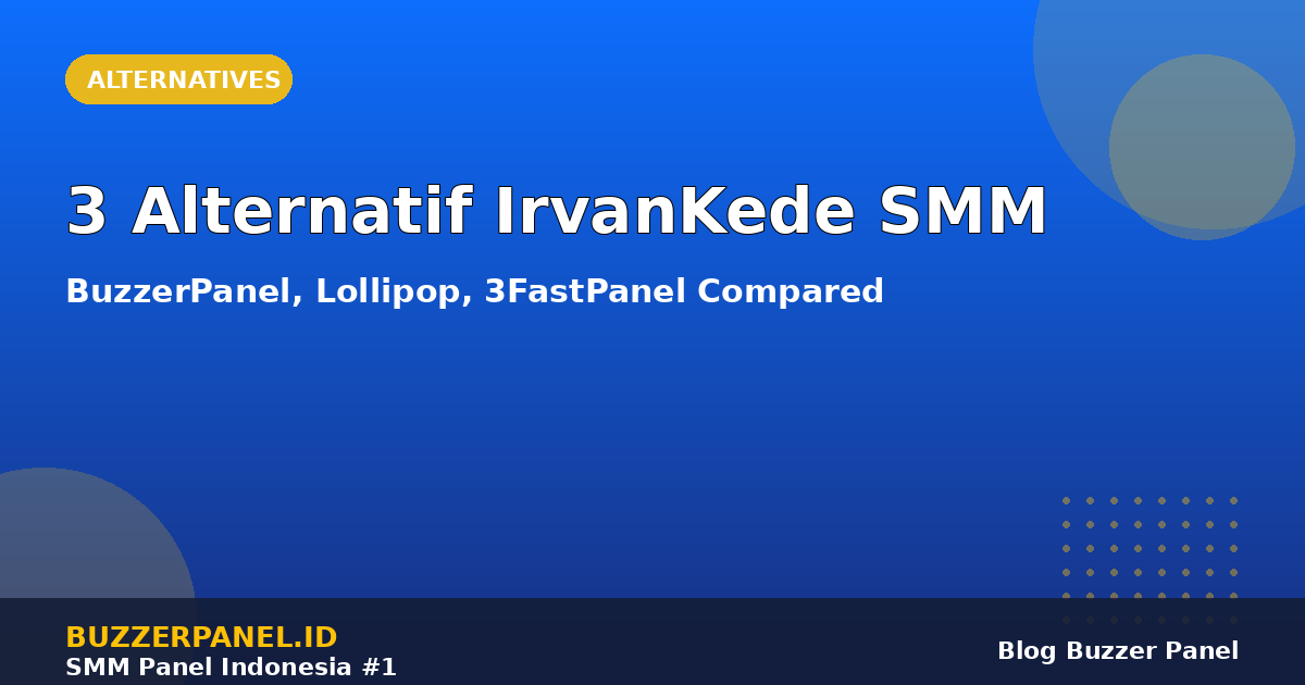 3 alternatif IrvanKede SMM Indonesia