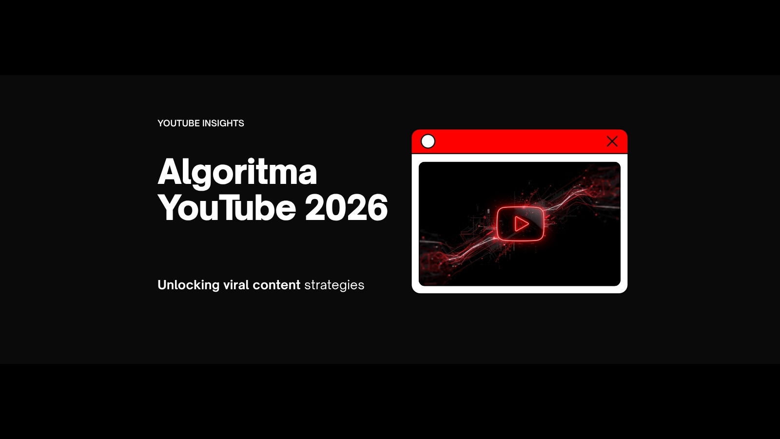 Algoritma YouTube 2026: Cara Kerja Lengkap, Faktor Ranking & Tips Viral Terbukti