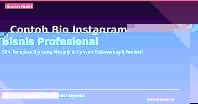 50 Contoh Bio Instagram Profesional untuk Bisnis + Cara Membuatnya 2026