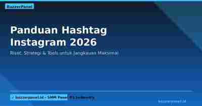 Panduan Hashtag Instagram 2026: Cara Riset, Strategi, dan 200+ Hashtag Terpopuler