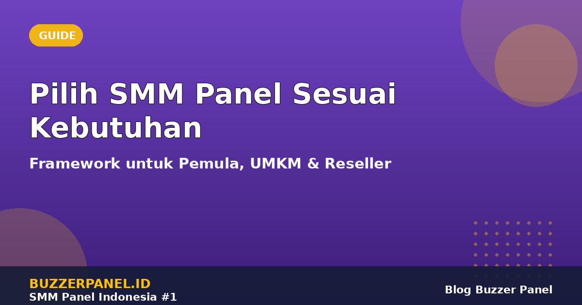 Framework pilih SMM panel sesuai kebutuhan