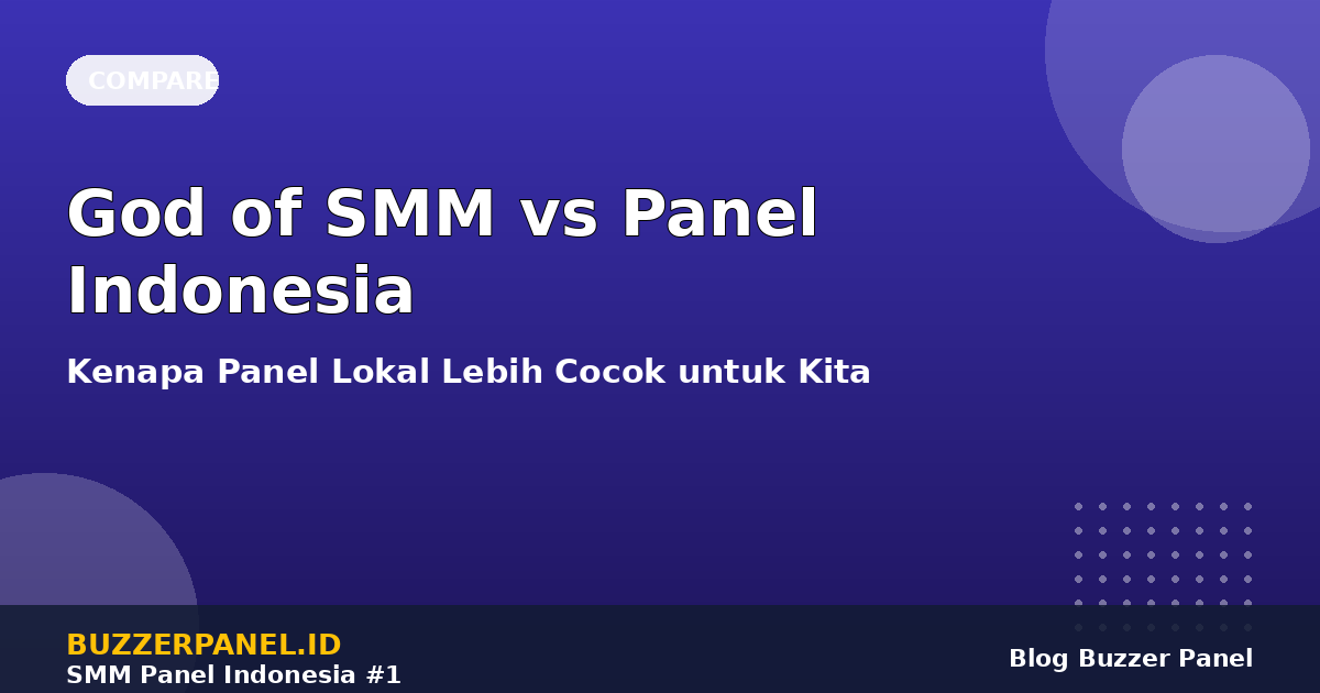 Perbandingan God of SMM vs BuzzerPanel Indonesia