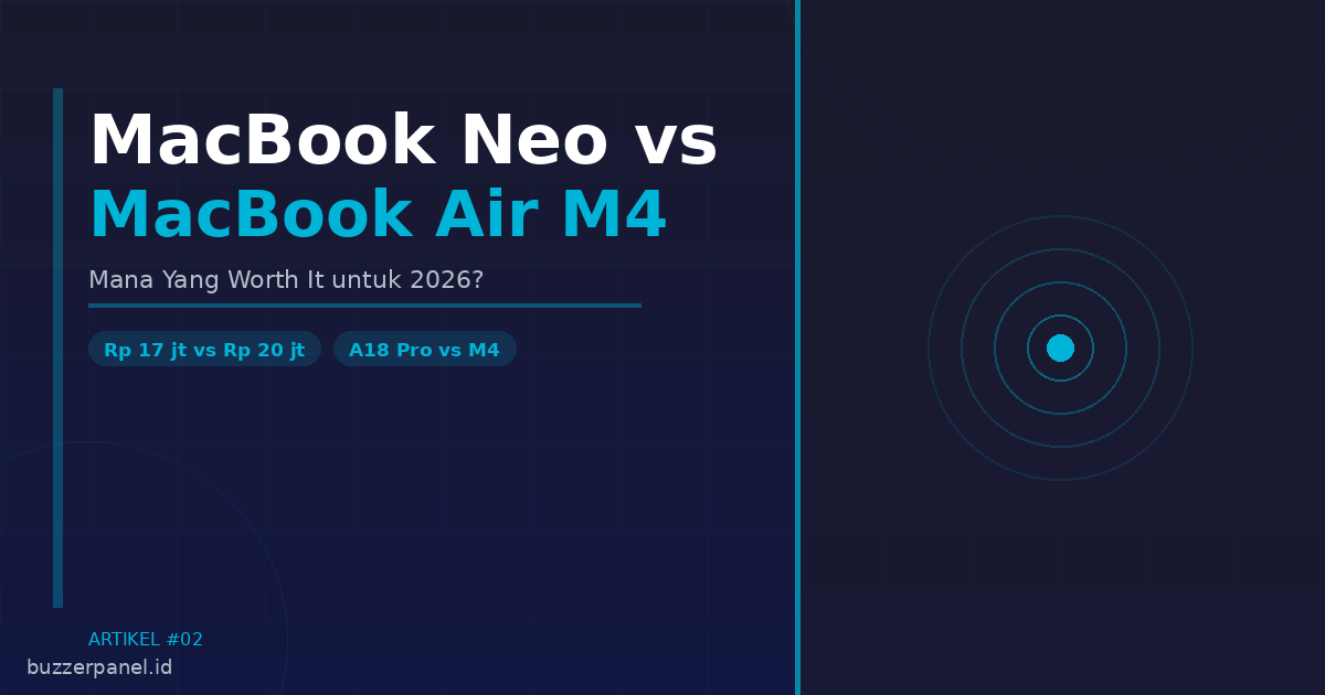 MacBook Neo vs MacBook Air M4: Mana yang Lebih Worth It di 2026?