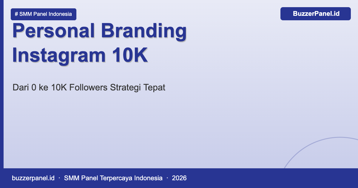 Personal branding di Instagram dari 0 sampai 10K followers dengan SMM panel