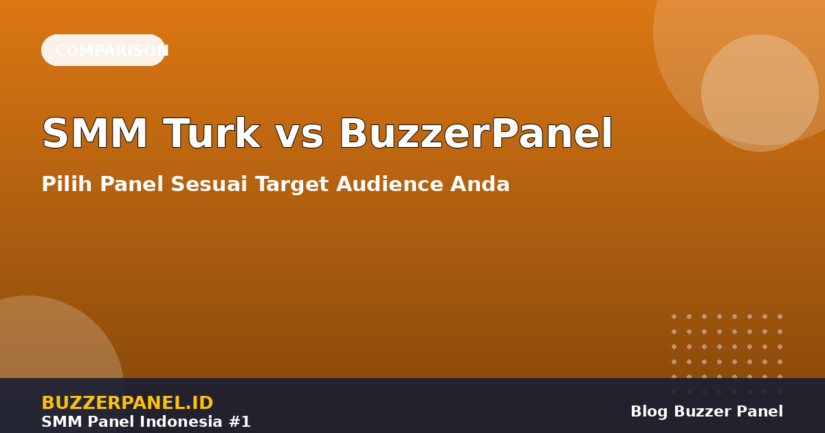 SMM Turk vs BuzzerPanel Indonesia comparison