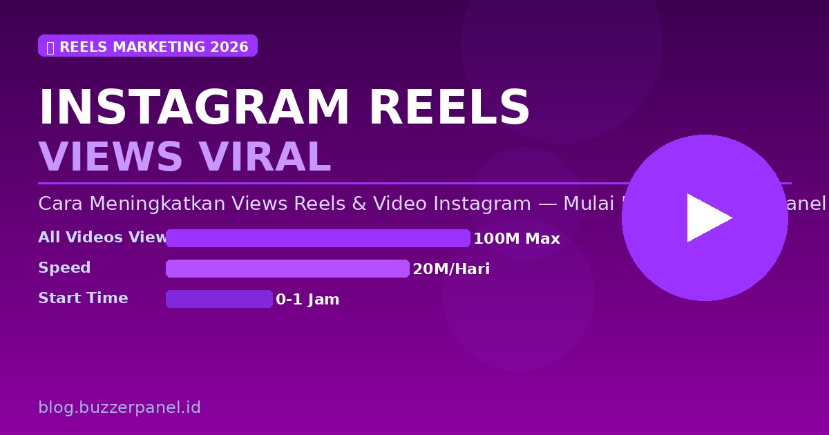 Cara Meningkatkan Views Instagram Reels dan Video Agar Cepat Viral 2026