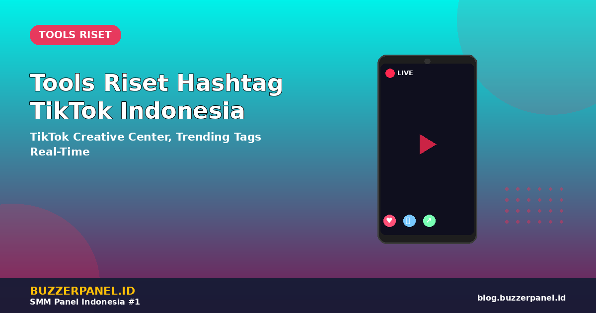 Tools riset hashtag TikTok Indonesia 2026
