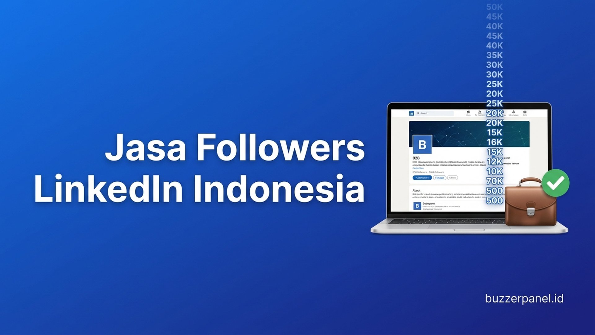 Jasa Followers LinkedIn Indonesia 2026: Strategi B2B Authority + Inbound Lead