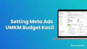 Cara Setting Meta Ads UMKM Budget Kecil 2026: ROAS 5x dengan Rp 50K/hari