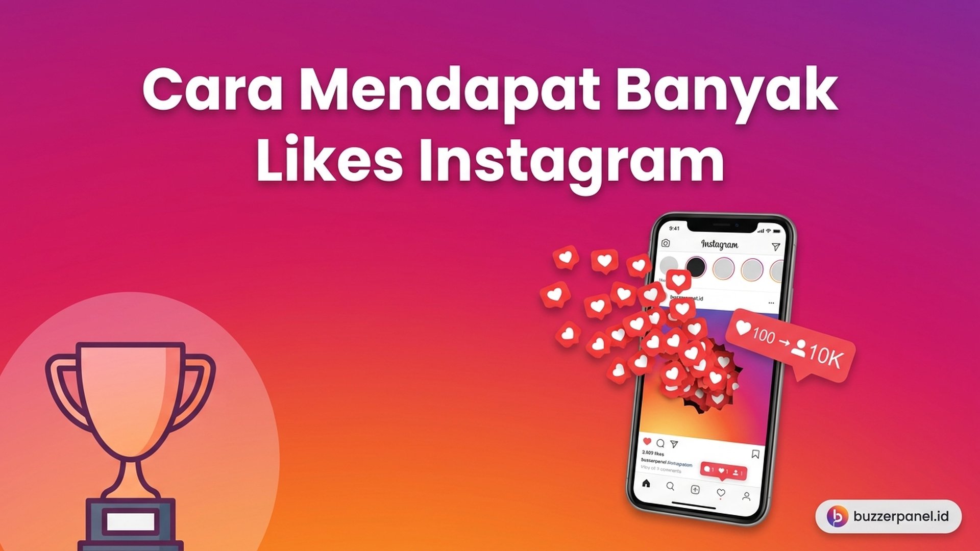 Cara Mendapat Banyak Likes Instagram 2026: 7 Strategi Terbukti