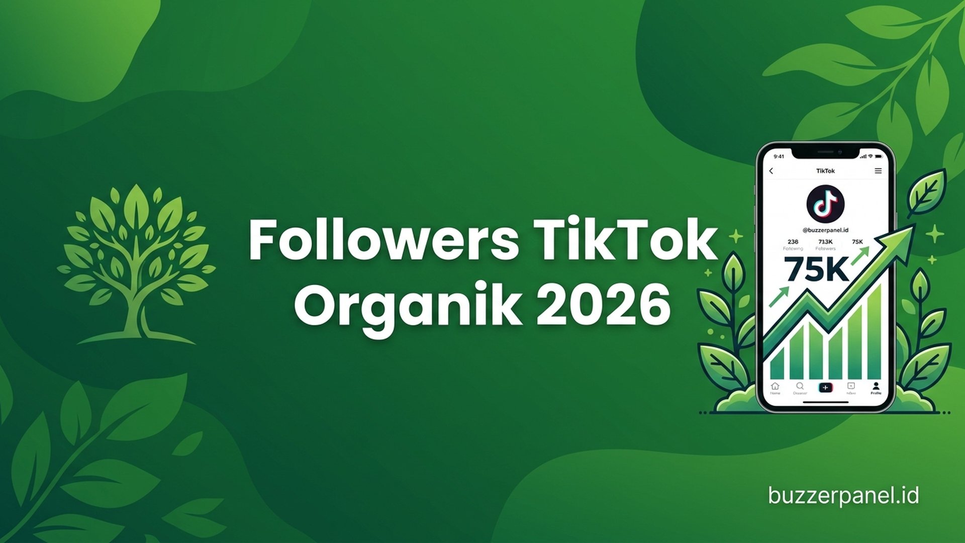 Cara Mendapatkan Followers TikTok Organik 2026: 10 Strategi Terbukti