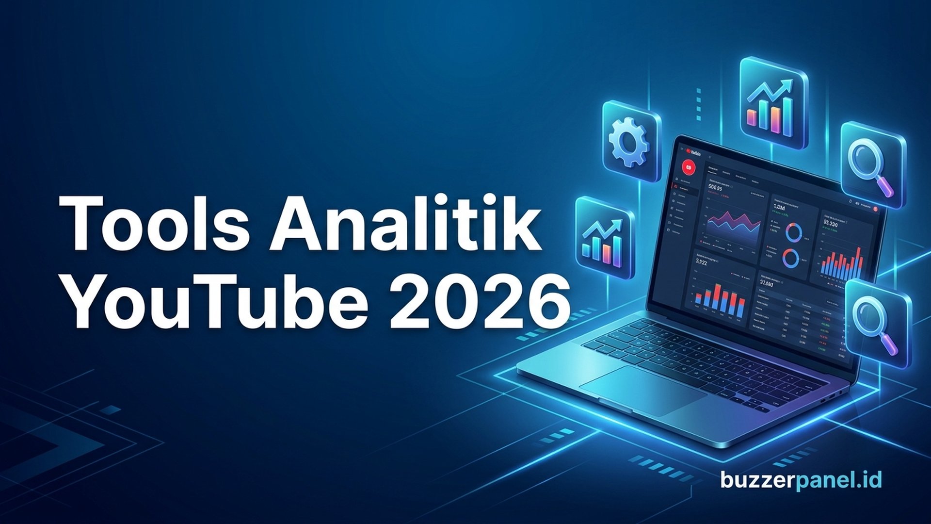 Tools Analitik YouTube | Buzzerpanel.id Tools analitik YouTube terbaik 2026 7 tools creator Indonesia