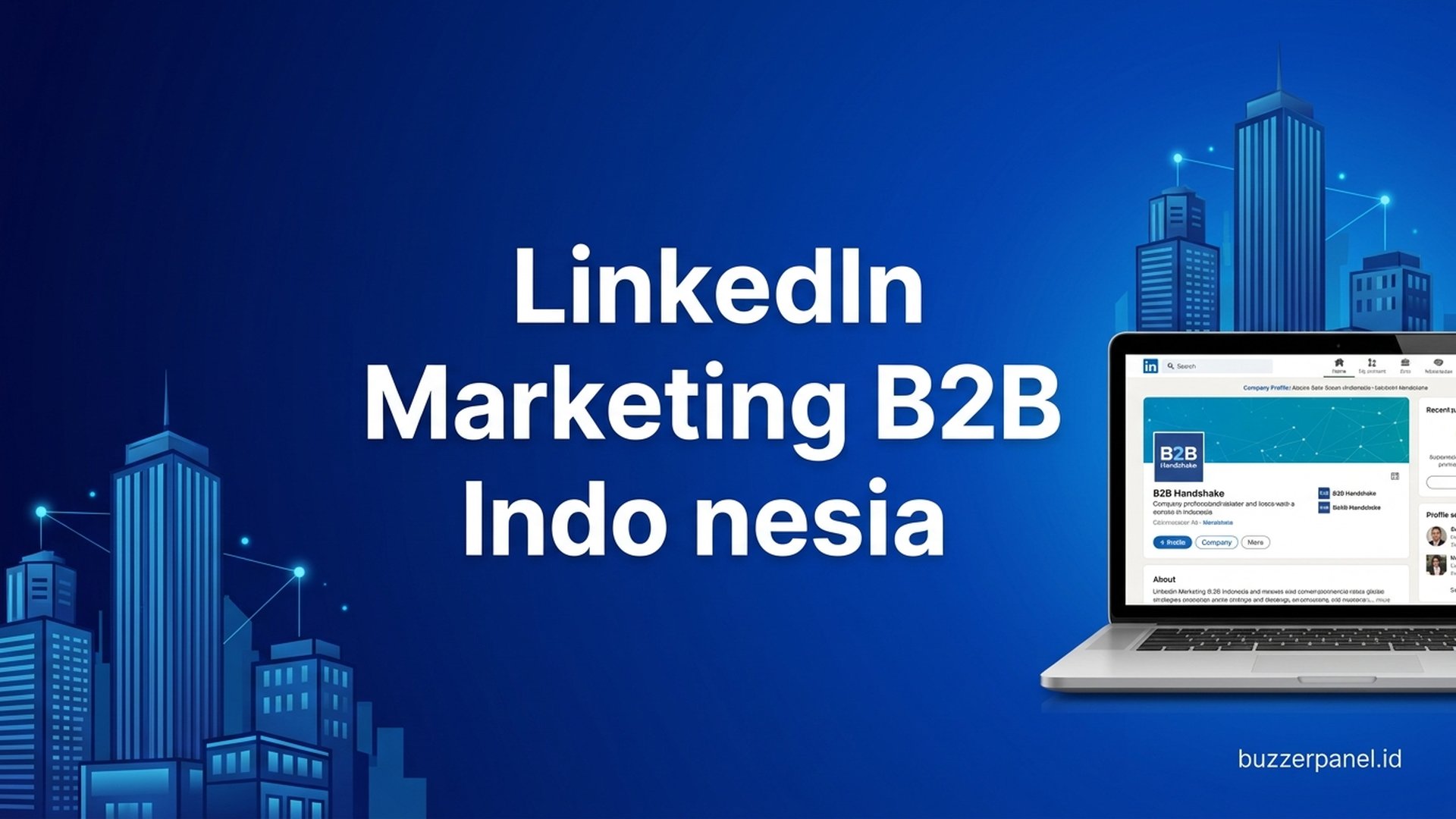 LinkedIn B2B Indonesia | Buzzerpanel.id LinkedIn marketing B2B Indonesia 2026 5 strategi bisnis profesional