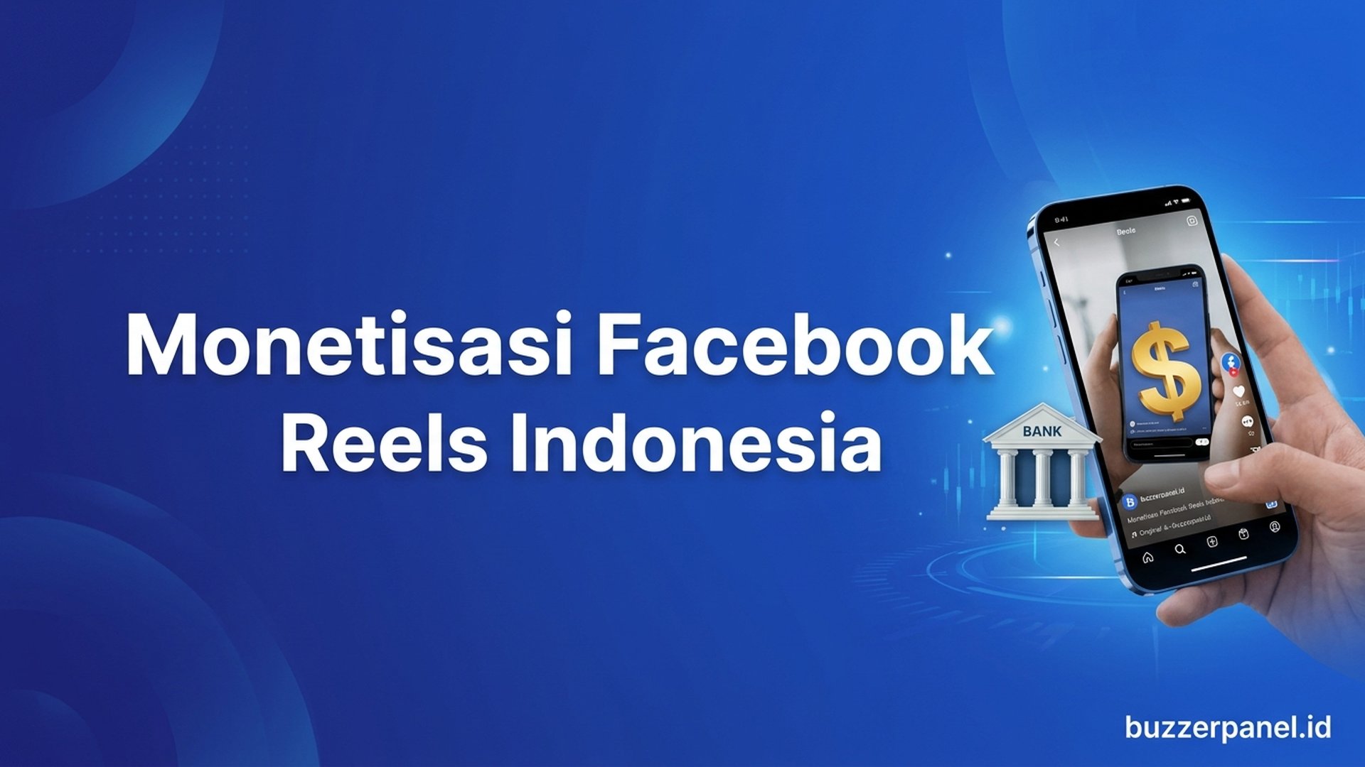 Monetisasi FB Reels | Buzzerpanel.id Cara monetisasi Facebook Reels Indonesia 2026 5 sumber income creator
