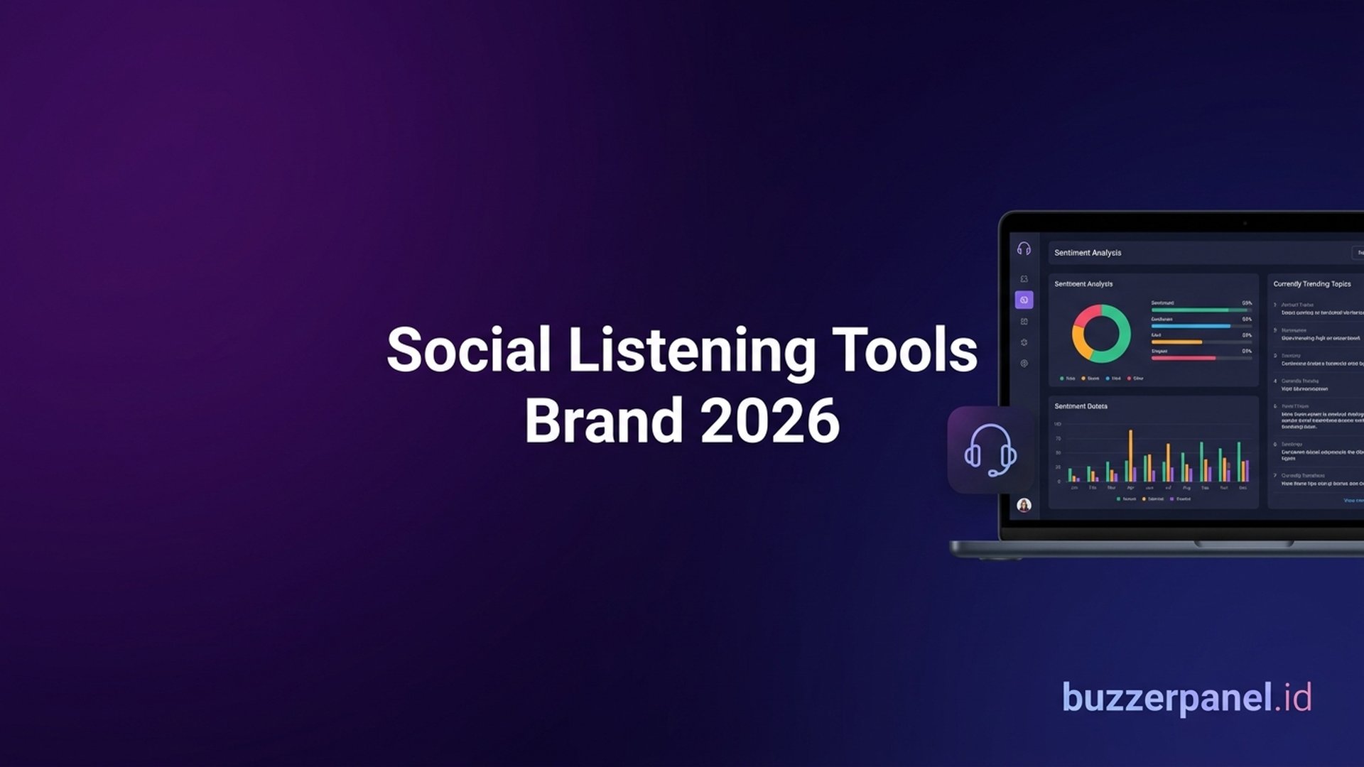 Social Listening Tools | Buzzerpanel.id Social listening tools brand 2026 top 7 untuk analisa sentimen