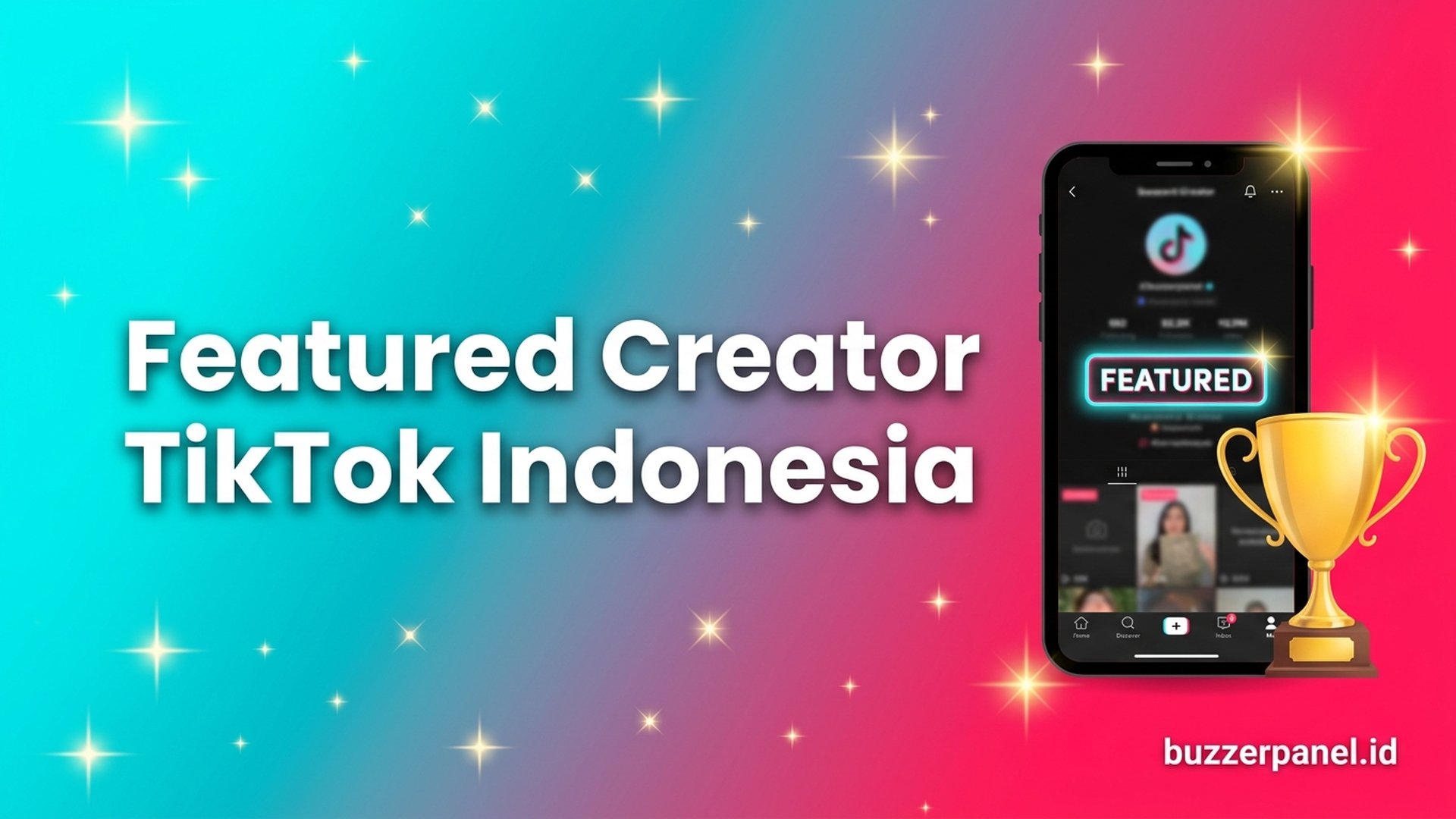 Cara Dapat Featured Creator TikTok Indonesia 2026: 6 Syarat Lolos