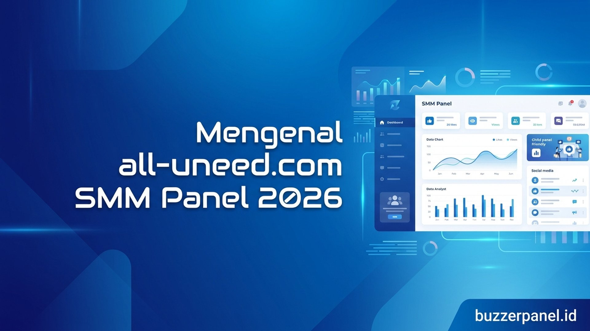 Mengenal all-uneed.com: Profil SMM Panel Child Panel Friendly 2026