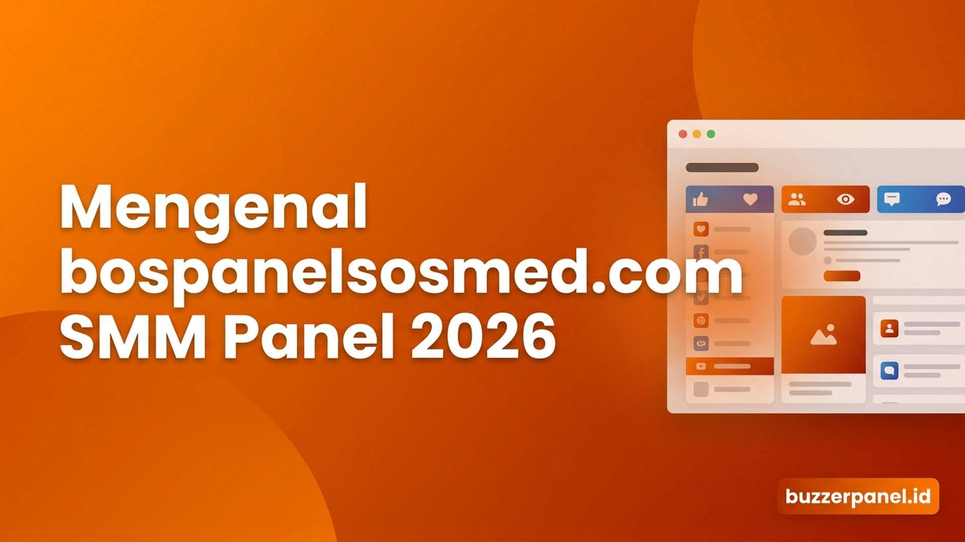 Mengenal bospanelsosmed.com: Profil SMM Panel Mid-Size Standalone Indonesia 2026
