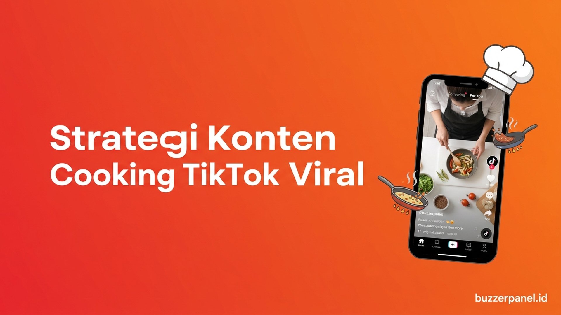 Cara Bikin Konten Cooking TikTok Viral 2026: 11 Format Resep yang Auto-FYP