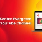 Cara Konten Evergreen YouTube 2026: 9 Format Tutorial yang Selalu Dicari