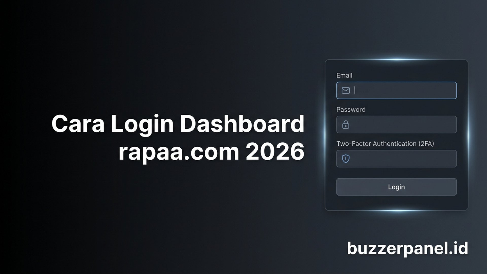 Cara Login Dashboard rapaa.com 2026: Panduan Umum SMM Panel