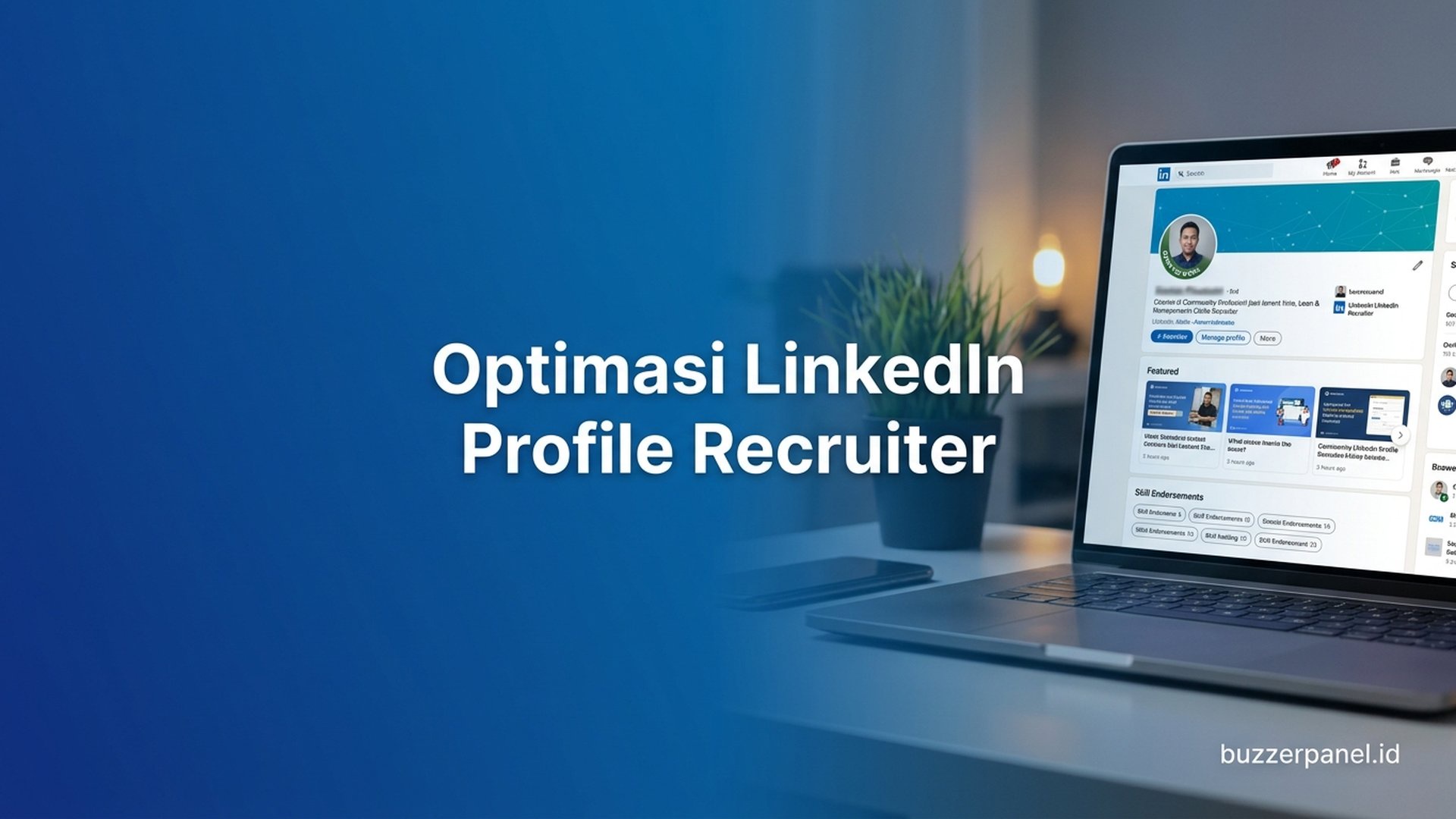 Cara Optimasi LinkedIn Profile Recruiter 2026: 7 Element SEO Profile