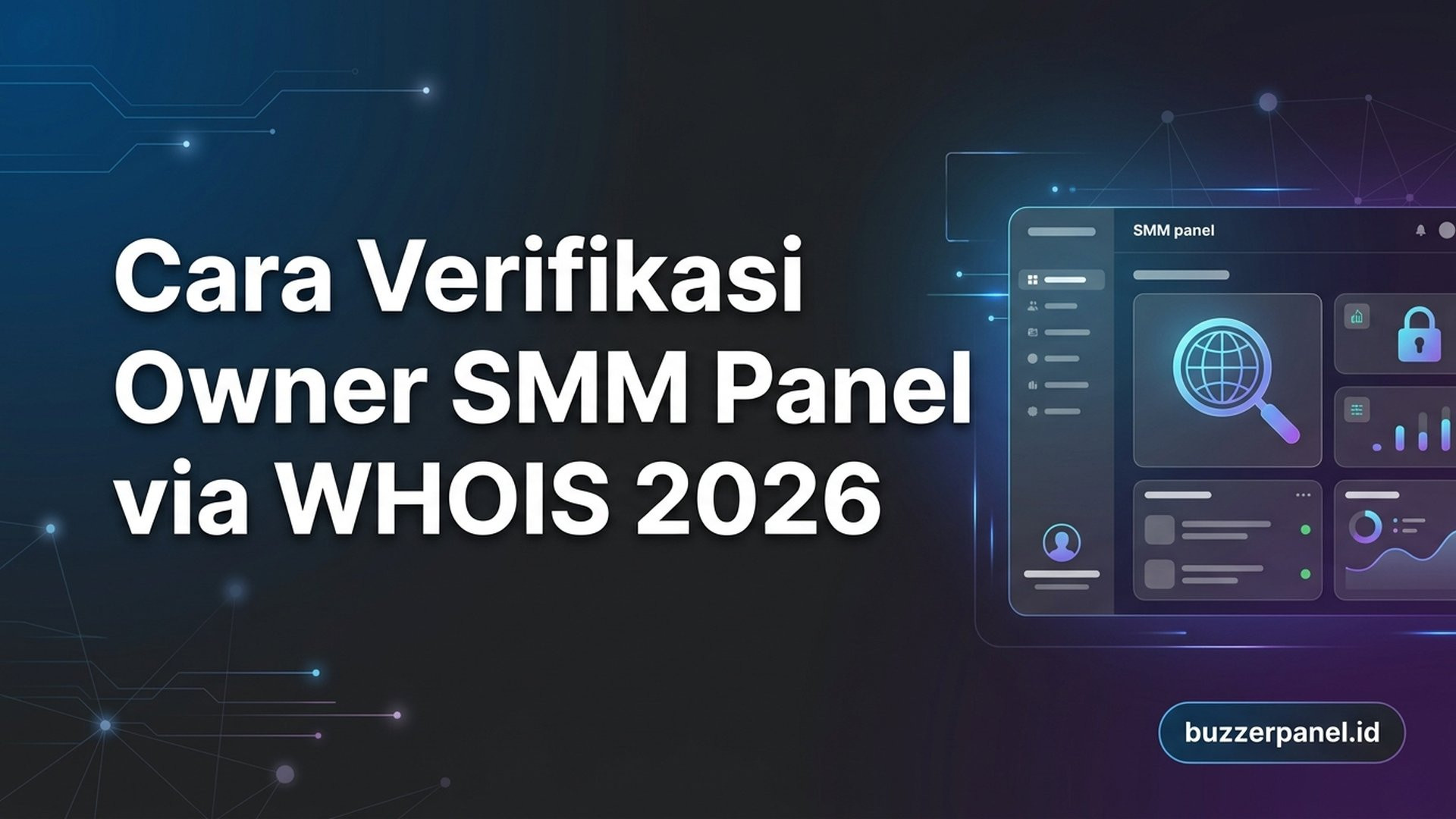 Cara Verifikasi Owner SMM Panel via Domain WHOIS 2026: Tools & Step