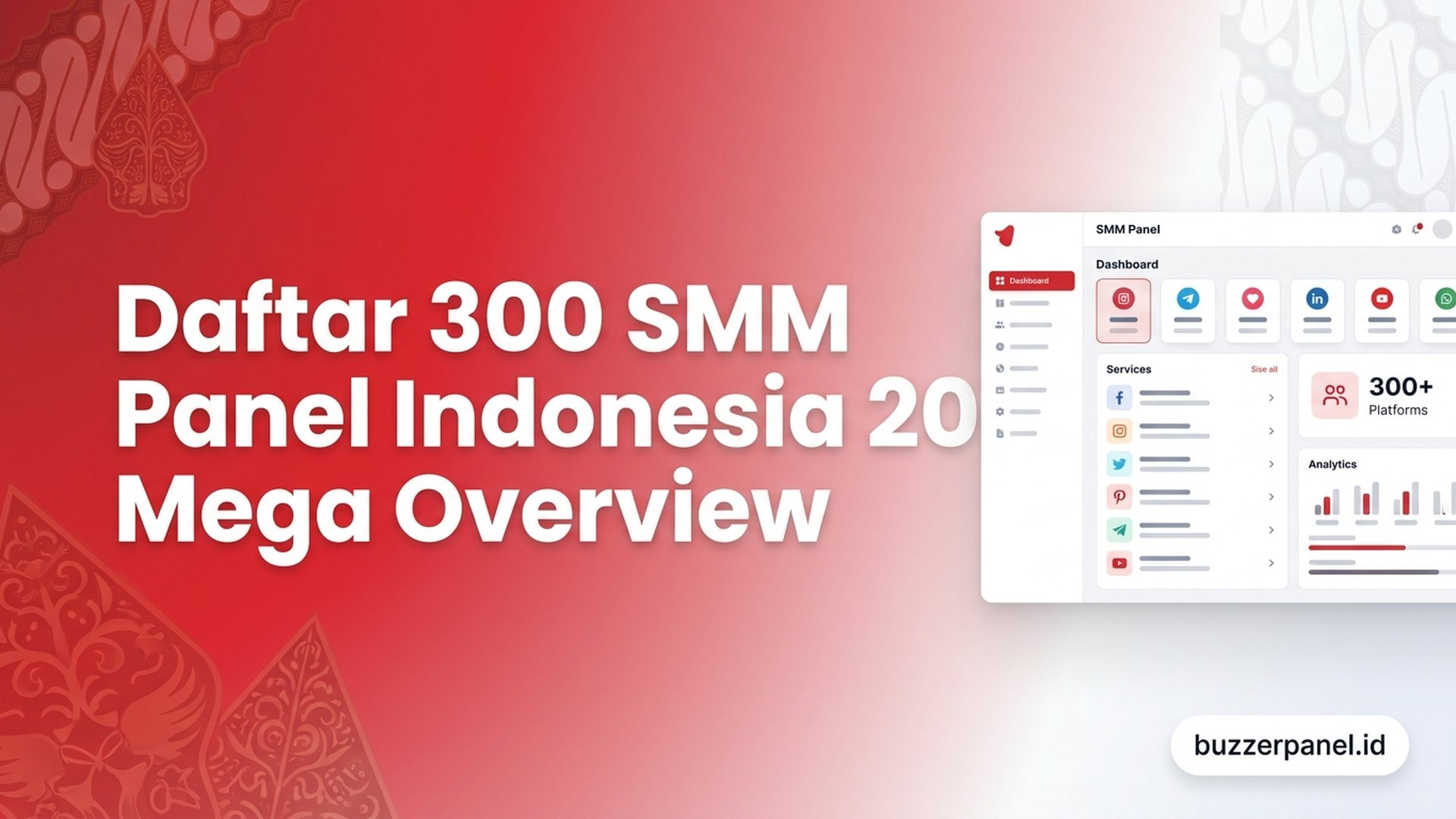 Daftar 300 SMM Panel Indonesia 2026: Mega Overview Ekosistem
