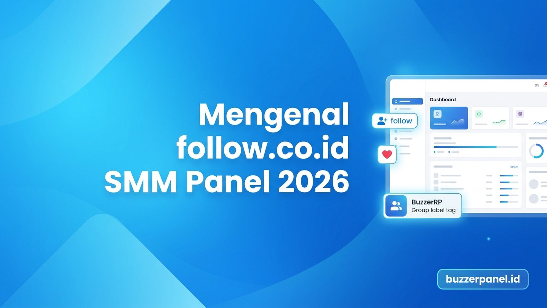 Mengenal follow.co.id: Profil SMM Panel BuzzerRP Group Indonesia 2026