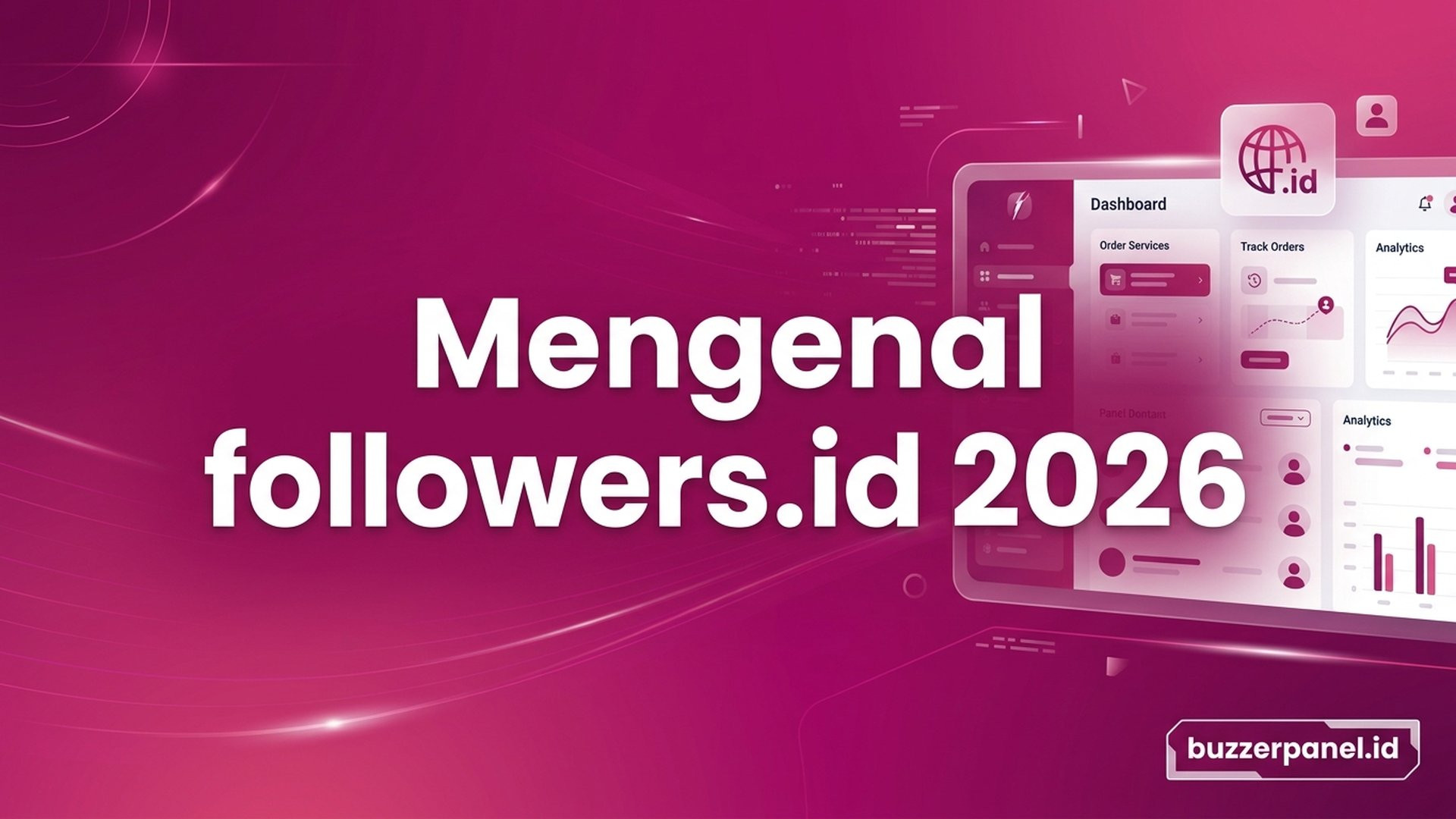 Mengenal followers.id: Profil Generic Followers Panel Indonesia 2026
