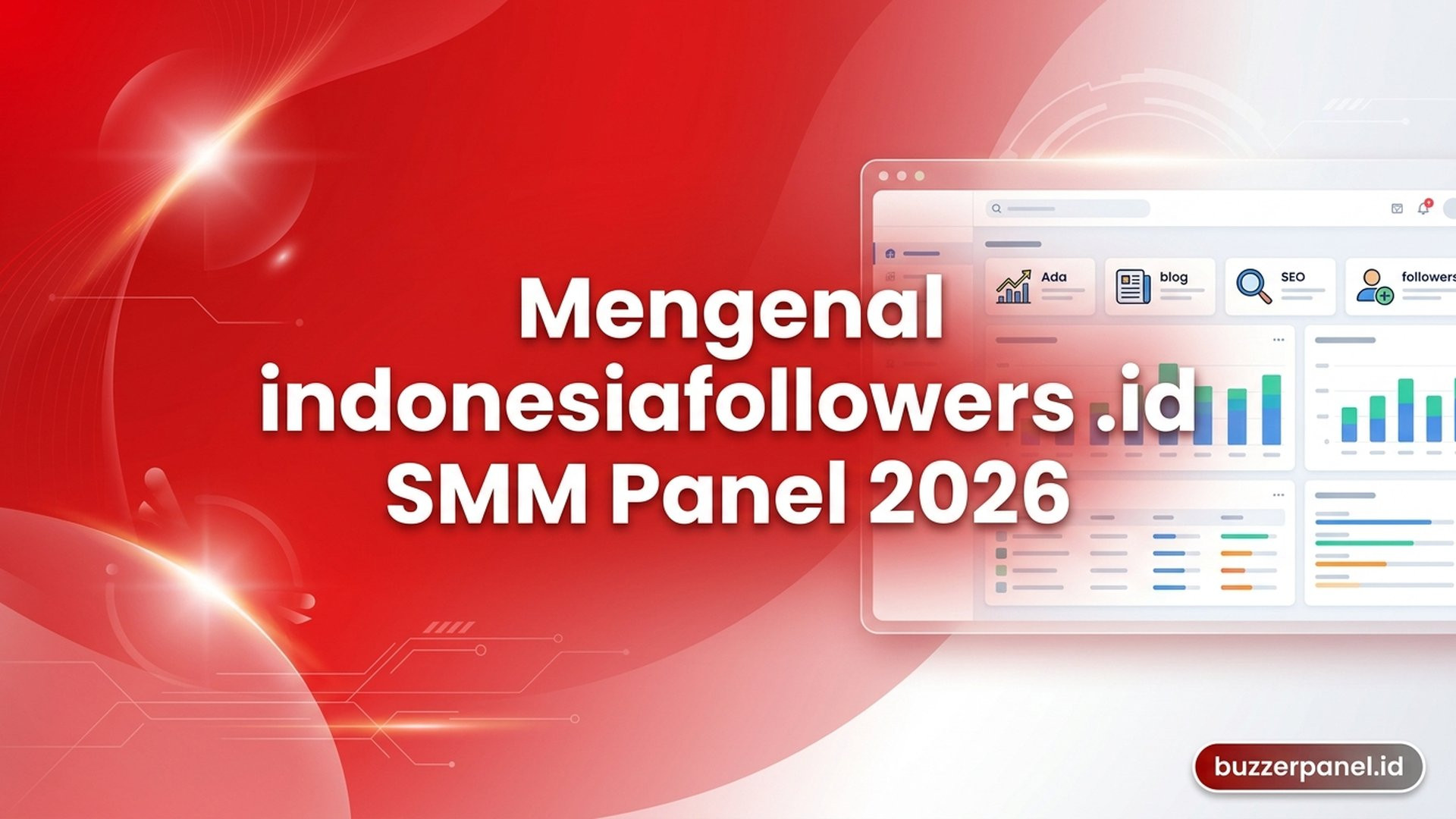 Mengenal indonesiafollowers.id: Profil SMM Panel dengan Blog SEO 2026