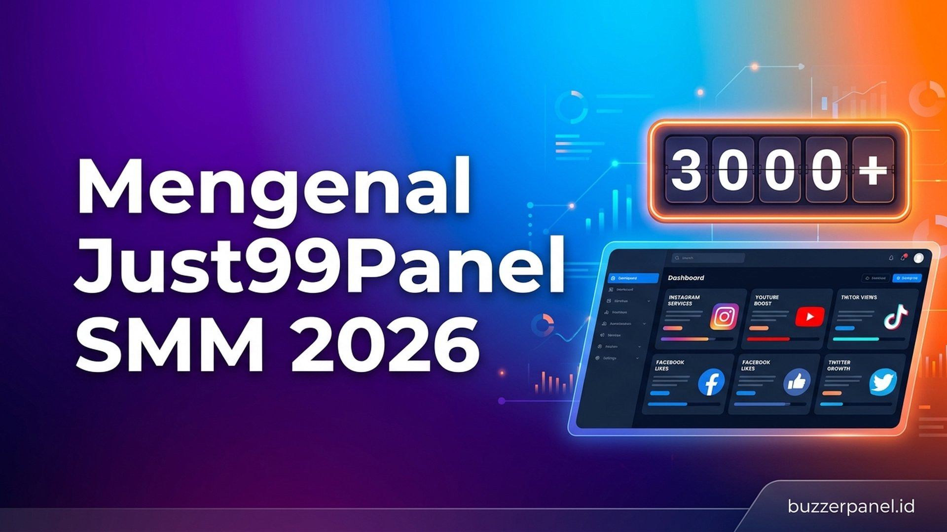 Mengenal Just99Panel: Profil SMM Panel 3000+ Layanan Indonesia 2026