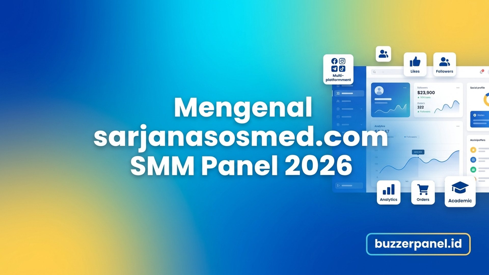 Mengenal sarjanasosmed.com: Profil SMM Panel Multi-Platform Indonesia 2026