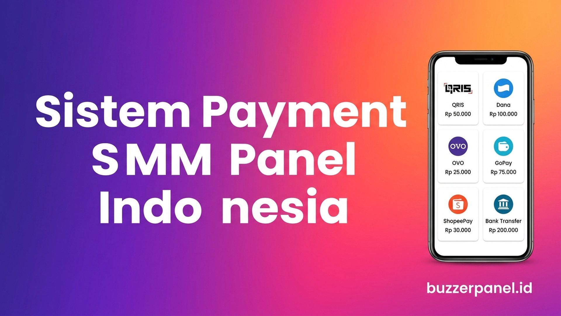 Sistem Payment SMM Panel Indonesia 2026: 6 Metode Lokal