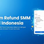 Sistem Refund SMM Panel Indonesia: 5 Kondisi Berlaku & Proses