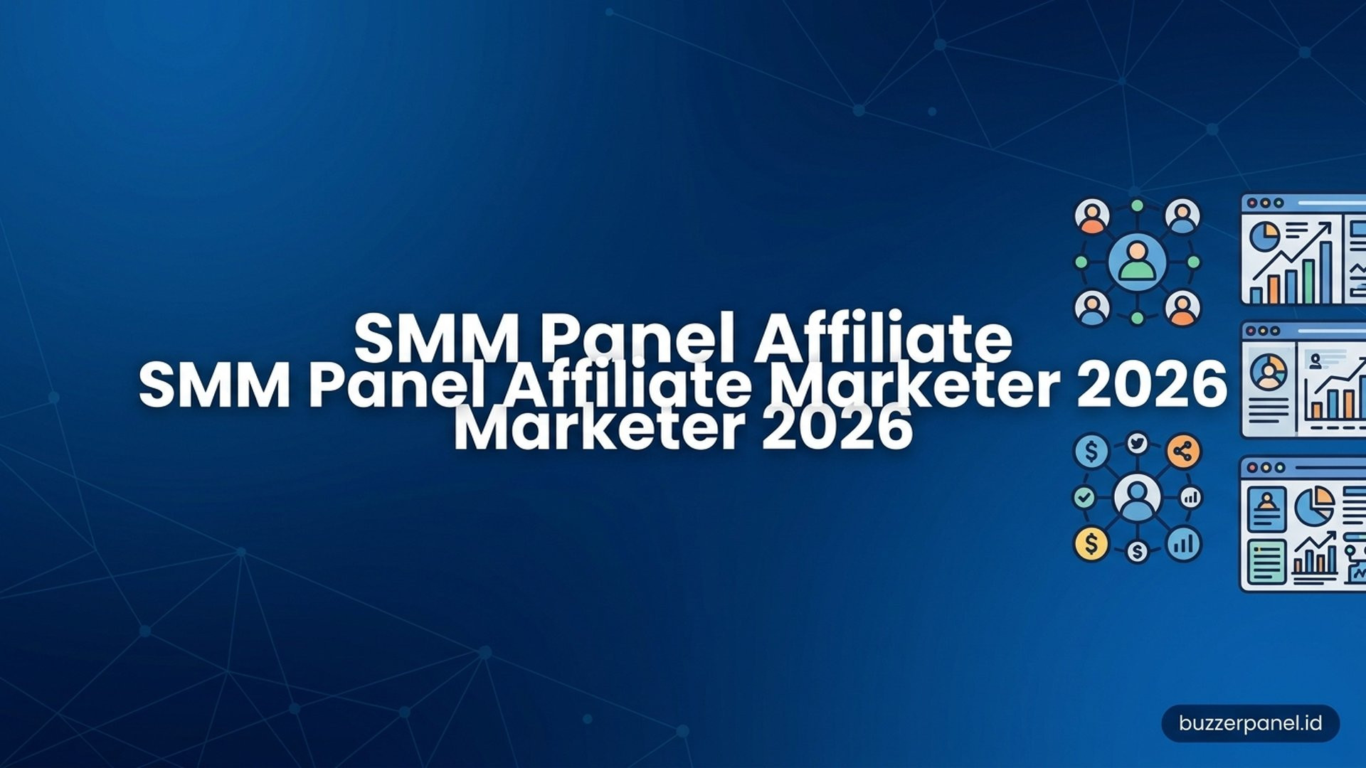 Smm Panel Untuk Affiliate Marketer - panduan netral