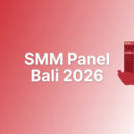 SMM Panel Bali 2026: Layanan untuk Creator, UMKM, dan Brand Lokal
