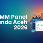 SMM Panel Banda Aceh 2026: Panduan Layanan untuk Creator dan Bisnis Lokal