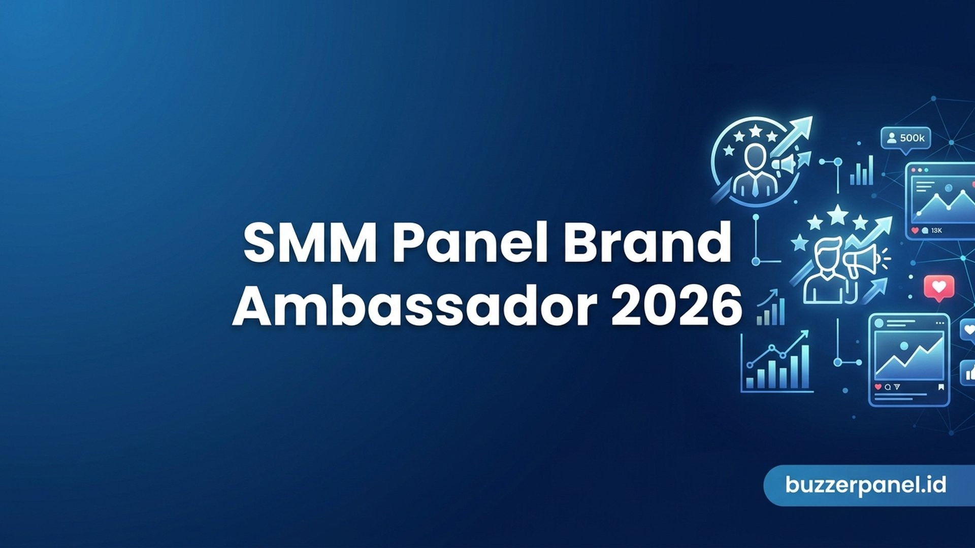 Smm Panel Untuk Brand Ambassador - panduan netral