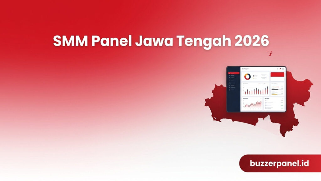 SMM Panel Jawa Tengah 2026: Layanan untuk Creator, UMKM, dan Brand Lokal