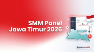 SMM Panel Jawa Timur 2026: Layanan untuk Creator, UMKM, dan Brand Lokal