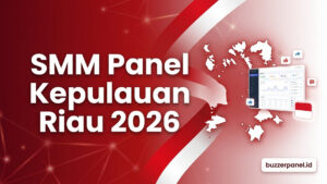 SMM Panel Kepulauan Riau 2026: Layanan untuk Creator, UMKM, dan Brand Lokal