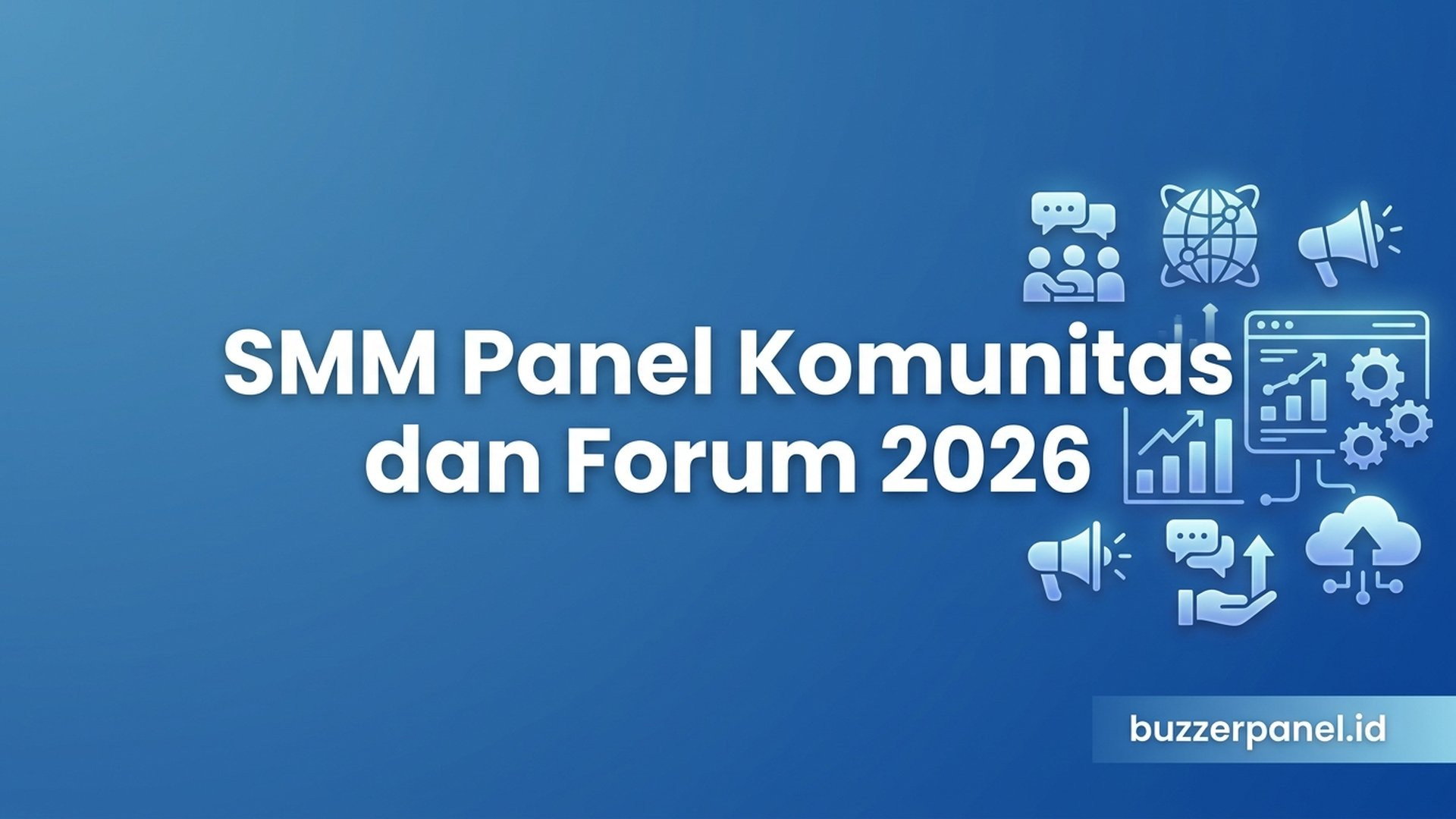 Smm Panel Untuk Komunitas Dan Forum | Buzzerpanel.id Smm Panel Untuk Komunitas Dan Forum - panduan netral