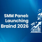 SMM Panel untuk Launching Brand 2026: Panduan Strategi dan Tools