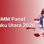 SMM Panel Maluku Utara 2026: Layanan untuk Creator, UMKM, dan Brand Lokal