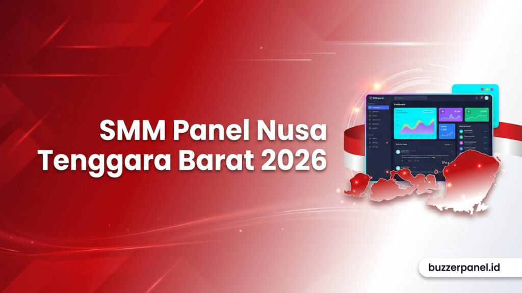 SMM Panel Nusa Tenggara Barat 2026: Layanan untuk Creator, UMKM, dan Brand Lokal