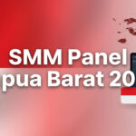 SMM Panel Papua Barat 2026: Layanan untuk Creator, UMKM, dan Brand Lokal