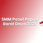 SMM Panel Papua Barat Daya 2026: Layanan untuk Creator, UMKM, dan Brand Lokal