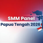 SMM Panel Papua Tengah 2026: Layanan untuk Creator, UMKM, dan Brand Lokal