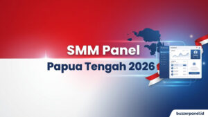 SMM Panel Papua Tengah 2026: Layanan untuk Creator, UMKM, dan Brand Lokal